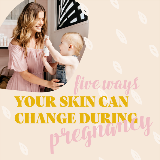 Image of woman with toddler, title reads: Five ways your skin can change during pregnancy