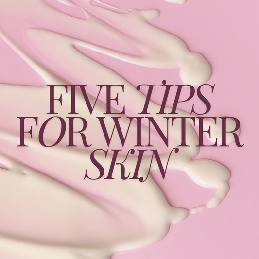Five tips to keep your skin hydrated and glowy all Winter long!