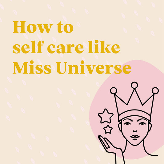 Illustration of a beauty queen, next to the title: How to self care like Miss Universe.