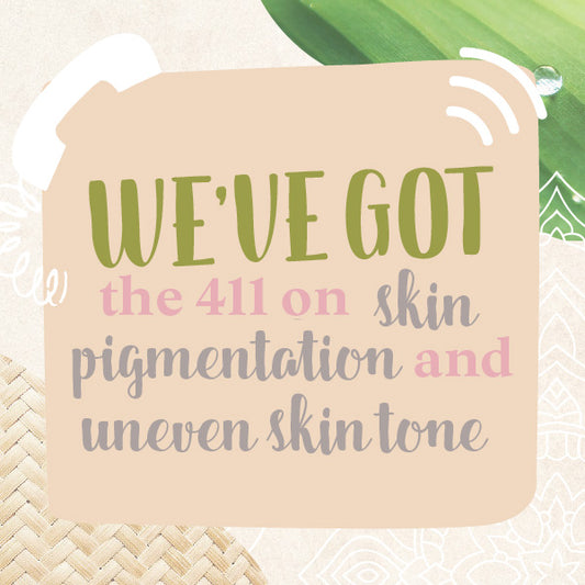  How to prevent and reduce the appearance of uneven skin and/or hyperpigmentation - natural skincare ingredients for pigmentation and scarring