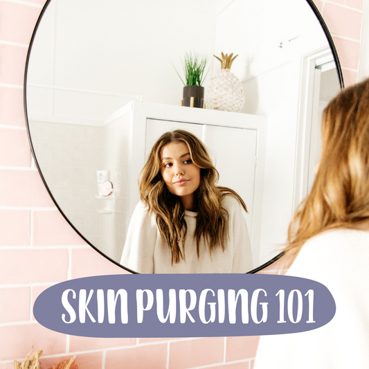 Skin Purging. It's not as bad as it sounds!
