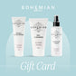 Bohemian Skin eGift Card - Premium Gift Cards from Bohemian Skin - Just $0.50! Shop now at Bohemian Skin